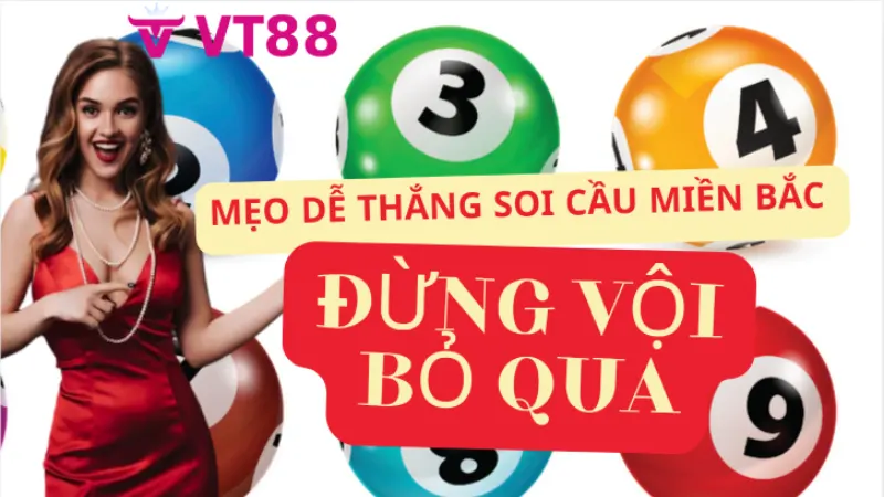 Mẹo soi cầu miền bắc